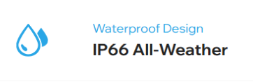 IP 66 All-weather IP 66 All-weather